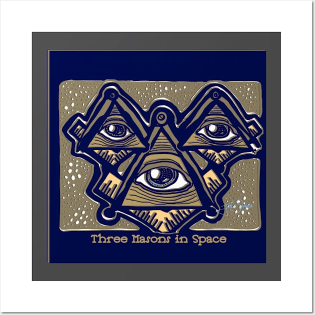 Three Masons in Space Wall Art by JSnipe